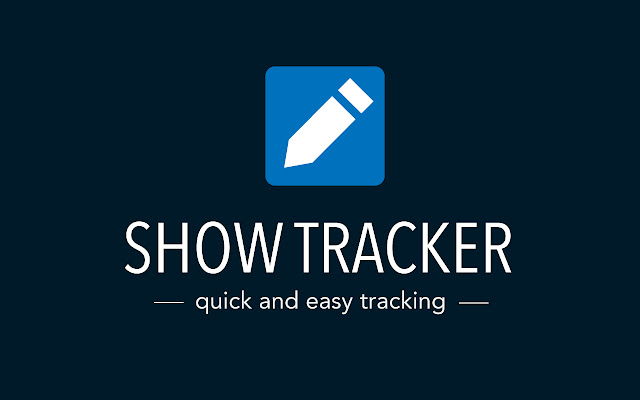 Show Tracker aus dem Chrome-Webshop, der mit OffiDocs Chromium online ausgeführt werden soll