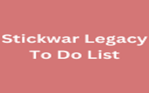 Stickwar Legacy To Do List  from Chrome web store to be run with OffiDocs Chromium online