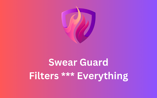 Swear Guard  from Chrome web store to be run with OffiDocs Chromium online