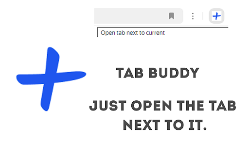 Tab Buddy – Open Tabs Next to Current  from Chrome web store to be run with OffiDocs Chromium online