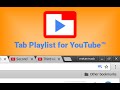 Tab Playlist for YouTube™  from Chrome web store to be run with OffiDocs Chromium online