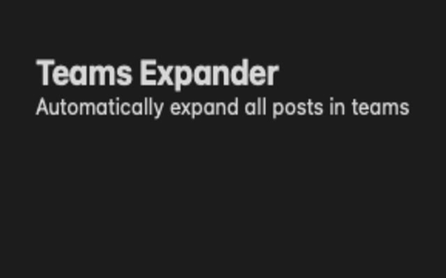 Teams Expander  from Chrome web store to be run with OffiDocs Chromium online