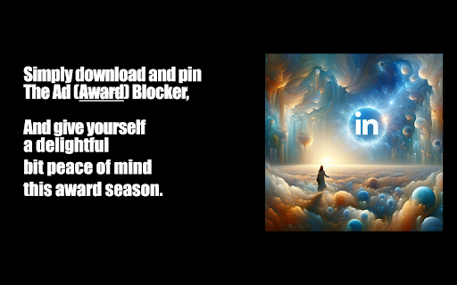The Ad (Award) Blocker Make your LinkedIn feed FOMO free from Chrome web store to be run with OffiDocs Chromium online The Ad (Award) Blocker Make your LinkedIn feed FOMO free from Chrome web store to be run with OffiDocs Chromium online