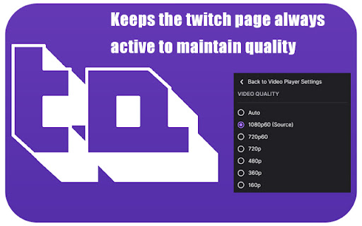 Twitch Quality  from Chrome web store to be run with OffiDocs Chromium online