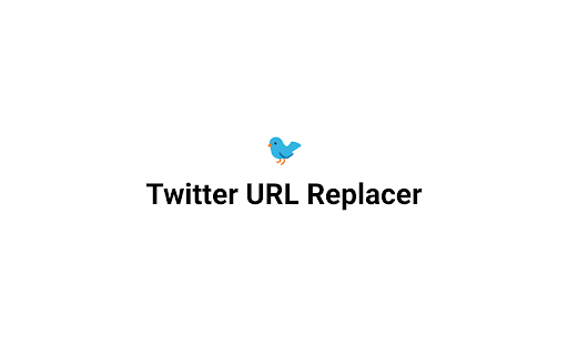 Twitter URL Replacer  from Chrome web store to be run with OffiDocs Chromium online
