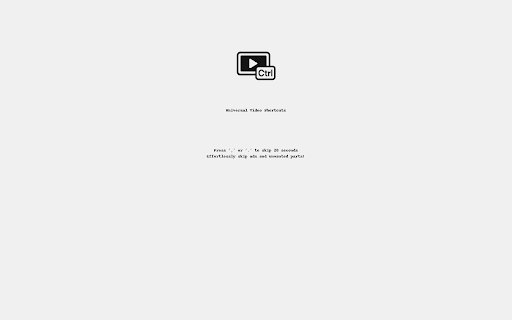 Universal Video Shortcut  from Chrome web store to be run with OffiDocs Chromium online