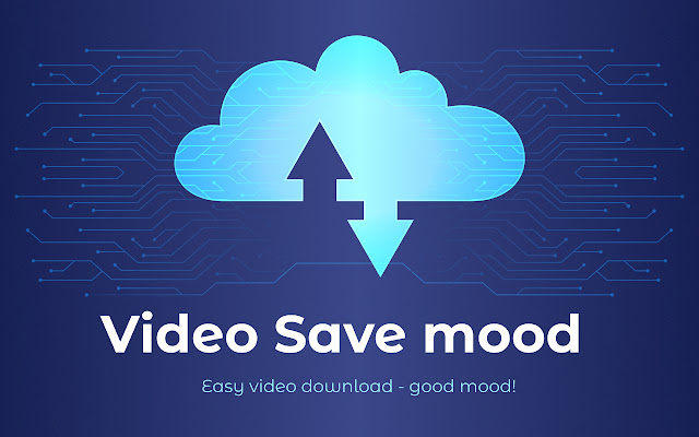 Video Save mood  from Chrome web store to be run with OffiDocs Chromium online