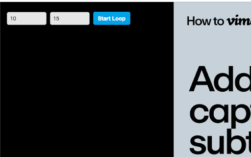 Vimeo Video Looper  from Chrome web store to be run with OffiDocs Chromium online
