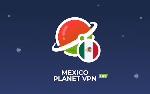VPN Mexico Planet VPN lite Proxy  from Chrome web store to be run with OffiDocs Chromium online