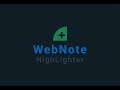 WebNote Highlighter  from Chrome web store to be run with OffiDocs Chromium online