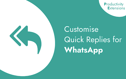 Whatsapp Quick Replies by Productivity Extensions  from Chrome web store to be run with OffiDocs Chromium online