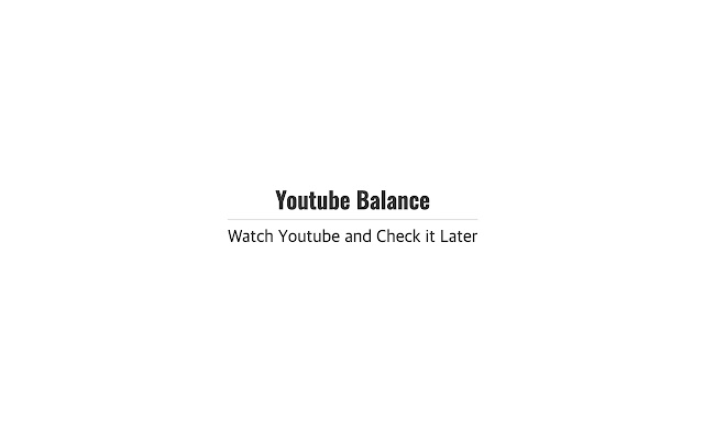 Youtube Balance  from Chrome web store to be run with OffiDocs Chromium online