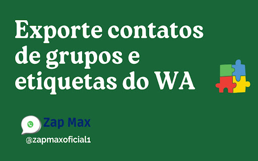 Zap Max Extrator de Contatos  from Chrome web store to be run with OffiDocs Chromium online