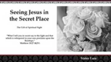 Free download Seeing Jesus In The Secret Place Book Cover Sister Lara free photo or picture to be edited with GIMP online image editor