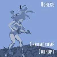 Free download Ugress - Chromosome Corrupt EP free photo or picture to be edited with GIMP online image editor