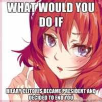 Free download What would you do if Hillary Clitoris became president and decided to end you free photo or picture to be edited with GIMP online image editor