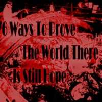 Free download 6 WAYS TO PROVE THE WORLD THERE IS STILL HOPE free photo or picture to be edited with GIMP online image editor