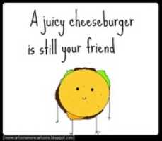 Free download a+juicy+cheeseburger+is+still+your+friend free photo or picture to be edited with GIMP online image editor