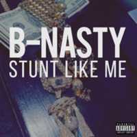 Unduh gratis B-Nasty - Stunt Like Me foto atau gambar gratis untuk diedit dengan editor gambar online GIMP