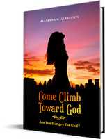 Free download Come Climb Toward God: Are you hungry for God by Marianna Albritton free photo or picture to be edited with GIMP online image editor