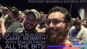 Free download DC Deck Building Game: Rebirth w/ Shaun from All The Bits! - Boards & Swords #170 free photo or picture to be edited with GIMP online image editor