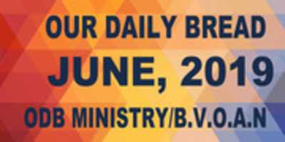 Free download DVLV OUR DAILY BREAD-JUNE, 2019-ODBMINISTRY free photo or picture to be edited with GIMP online image editor