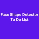 Face Shape Detector To Do List  screen for extension Chrome web store in OffiDocs Chromium
