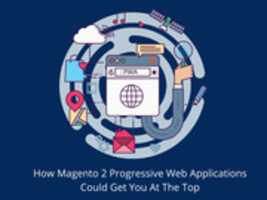 دانلود رایگان How Magento 2 Progressive Web Applications Could Get You Top