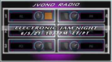 Free download JVonD Radio - Electronic Jam Night - 6/5/21 free photo or picture to be edited with GIMP online image editor
