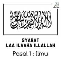 Free download Ommah Media _ Syarat Laa Ilaaha Illallah _ Pasal 1 Ilmu free photo or picture to be edited with GIMP online image editor