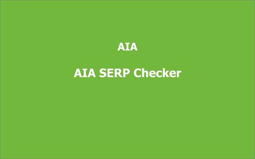 AIA SERP Checker  from Chrome web store to be run with OffiDocs Chromium online