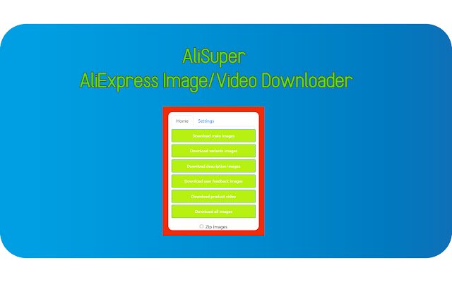 AliSuper | AliExpress Image/Video Downloader  from Chrome web store to be run with OffiDocs Chromium online