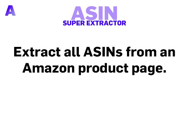 Chrome web mağazasından ASIN Super Extractor, OffiDocs Chromium çevrimiçi ile çalıştırılacak