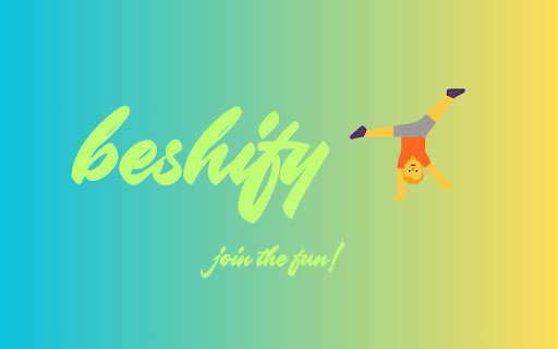 Beshify  from Chrome web store to be run with OffiDocs Chromium online