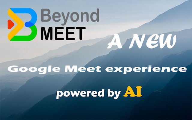 Beyond Meet สำหรับ Google Meet จาก Chrome เว็บสโตร์ที่จะใช้งานร่วมกับ OffiDocs Chromium ทางออนไลน์