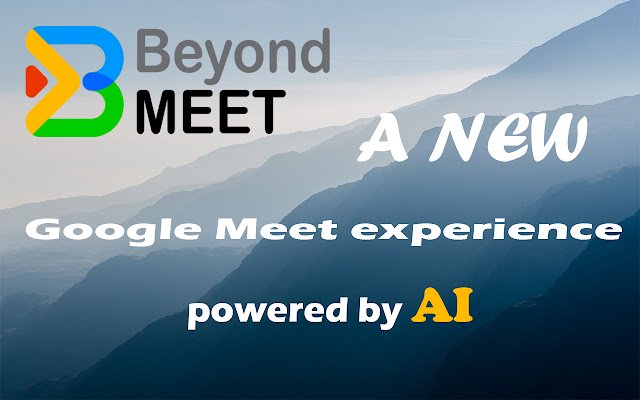 Beyond Meet for Google Meet  from Chrome web store to be run with OffiDocs Chromium online