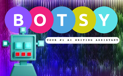 Botsy AI Your #1 Writing Assistant  from Chrome web store to be run with OffiDocs Chromium online