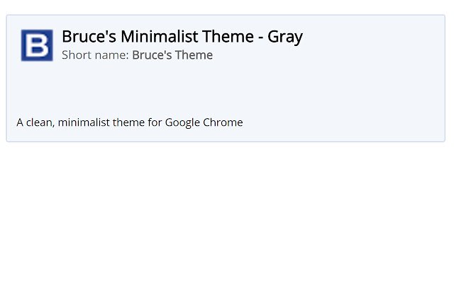 ক্রোম ওয়েব স্টোর থেকে ব্রুসেস মিনিমালিস্ট থিম গ্রে অনলাইনে OffiDocs Chromium-এর সাথে চালানো হবে