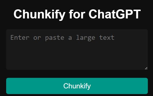 Chunkyfy for ChatGPT  from Chrome web store to be run with OffiDocs Chromium online