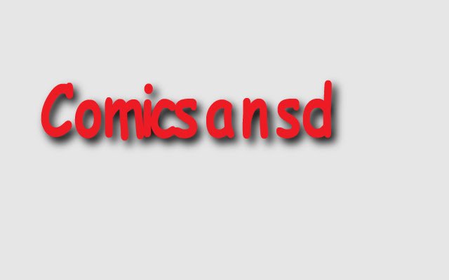 Comicsansd  from Chrome web store to be run with OffiDocs Chromium online