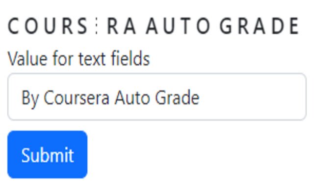 Coursera Auto Grade  from Chrome web store to be run with OffiDocs Chromium online