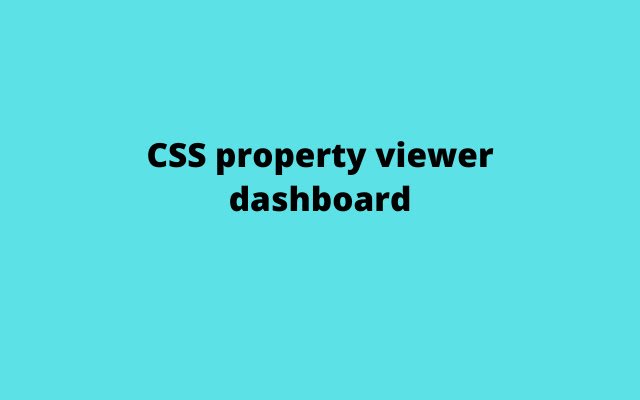 CSSviewerdashboard จาก Chrome เว็บสโตร์ที่จะทำงานร่วมกับ OffiDocs Chromium ออนไลน์