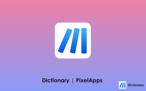 Dictionary | PixelApps  from Chrome web store to be run with OffiDocs Chromium online