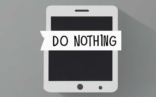 Do Nothing, Not Something  from Chrome web store to be run with OffiDocs Chromium online