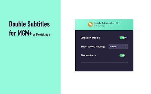 Double Subtitles for MGM+ by MovieLingo  from Chrome web store to be run with OffiDocs Chromium online
