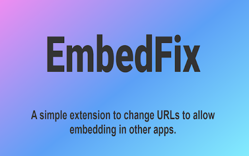 EmbedFix  from Chrome web store to be run with OffiDocs Chromium online
