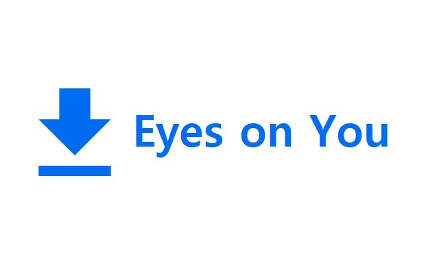 Eyes on You daripada kedai web Chrome untuk dijalankan dengan OffiDocs Chromium dalam talian