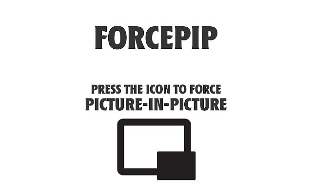 ForcePIP  from Chrome web store to be run with OffiDocs Chromium online