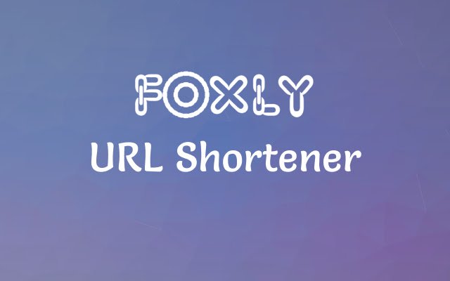 Foxly URL Shortener  from Chrome web store to be run with OffiDocs Chromium online