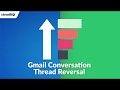 Gmail Conversation Thread Reversal door cloudHQ vanuit de Chrome-webwinkel wordt uitgevoerd met OffiDocs Chromium online